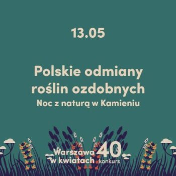 Polskie odmiany roślin ozdobnych - wykład na Pradze Północ - Życie Pragi Północ