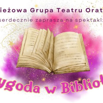 Przygoda w Bibliotece - spektakl na Pradze-Północ - Życie Pragi Północ